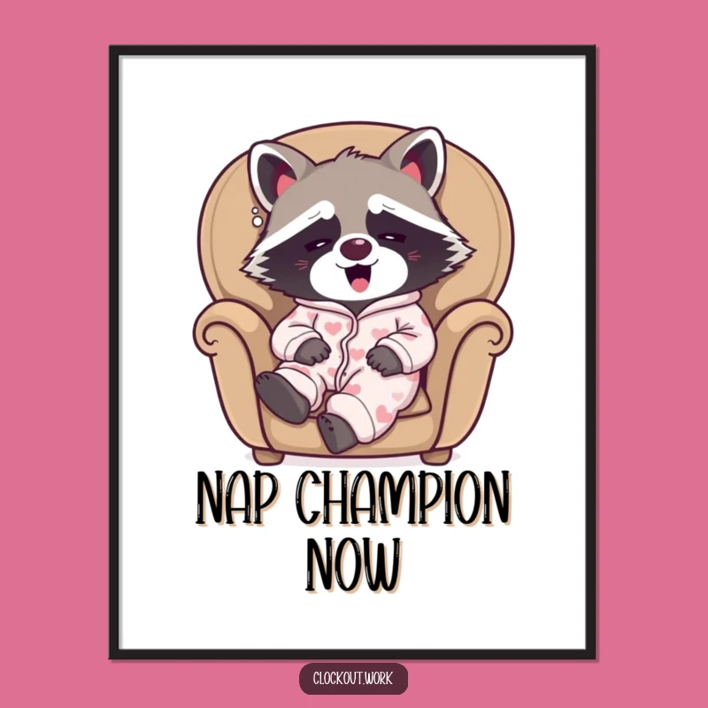 Funny Raccoon Pajamas Poster: Sleepy Retro Wall Art
