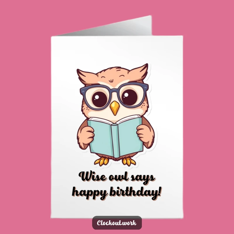Free Printable Birthday Card: Funny Owl Bookworm - Hilarious Downloadable Gift!