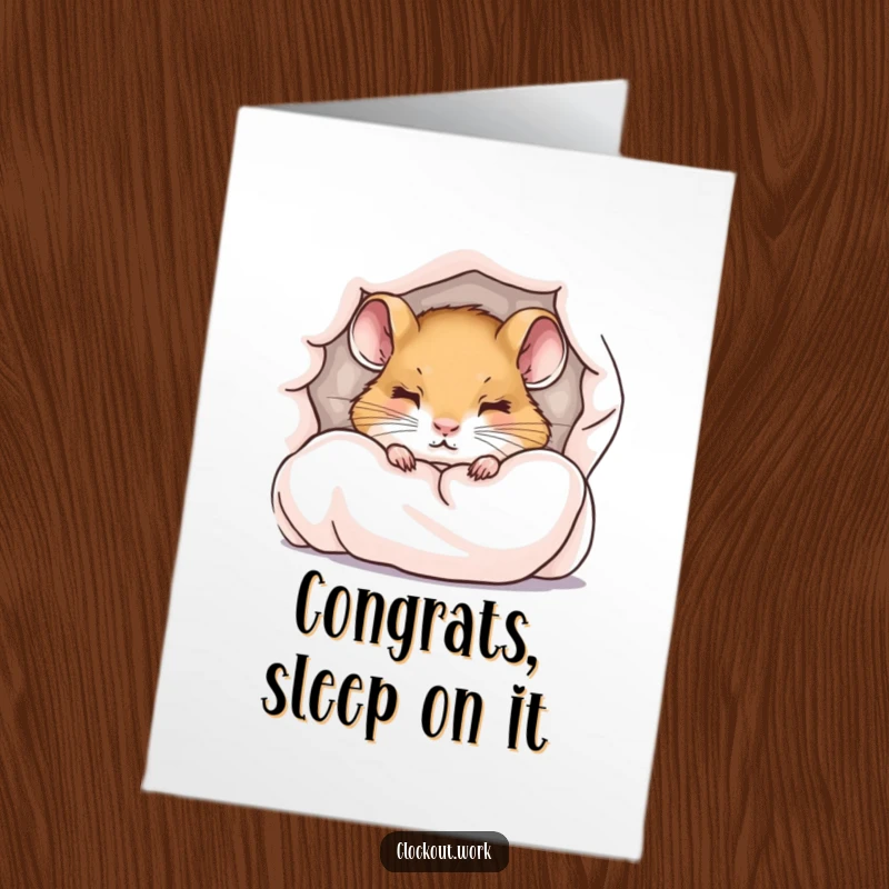 Funny Free Printable Congratulations Card: A sleepy dormouse peeking from its duvet offers sweet congratulations on your big achievement.