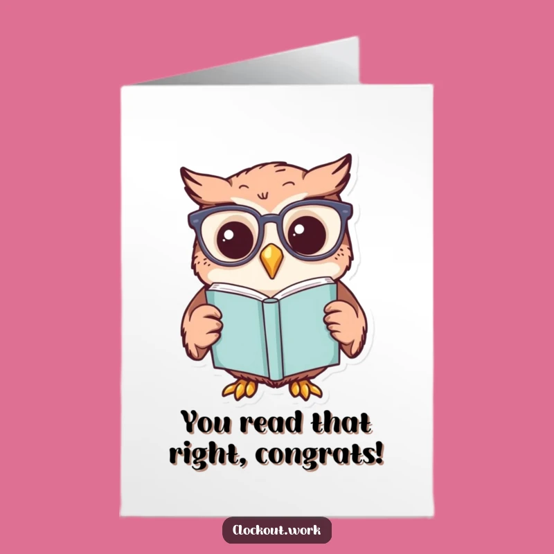 Free Printable Congrats Card: Funny Owl Scholar - Perfect Downloadable Gift!