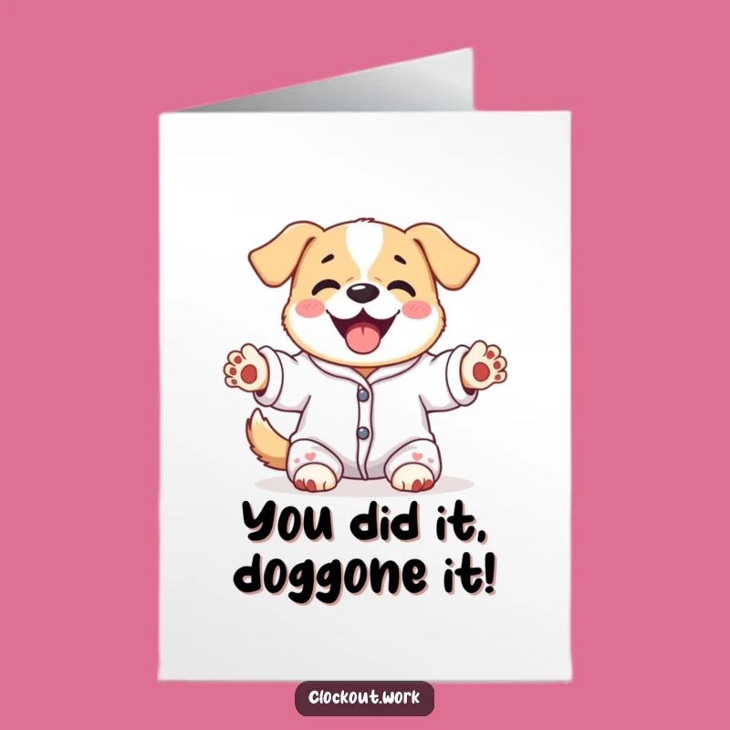 Free Printable Congrats Card: Funny Dog - Cozy Celebration Downloadable Gift!