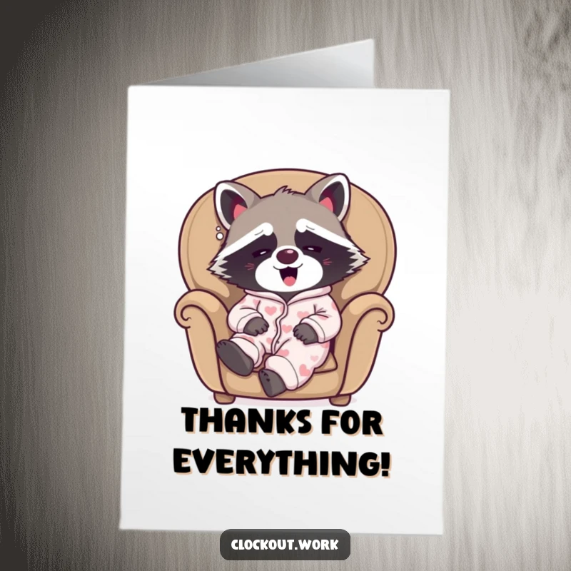 Funny free printable thank you card of a sleepy raccoon in pajamas yawning happily in a cozy armchair, expressing thanks.