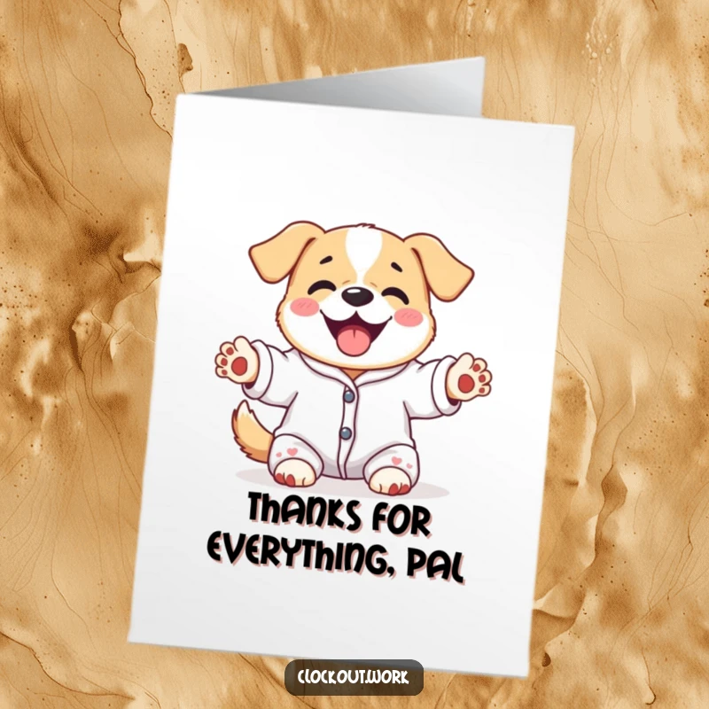 Funny Free Printable Thank You Card: A dog in pajamas stretches happily, offering thanks with a relaxed and joyful spirit.